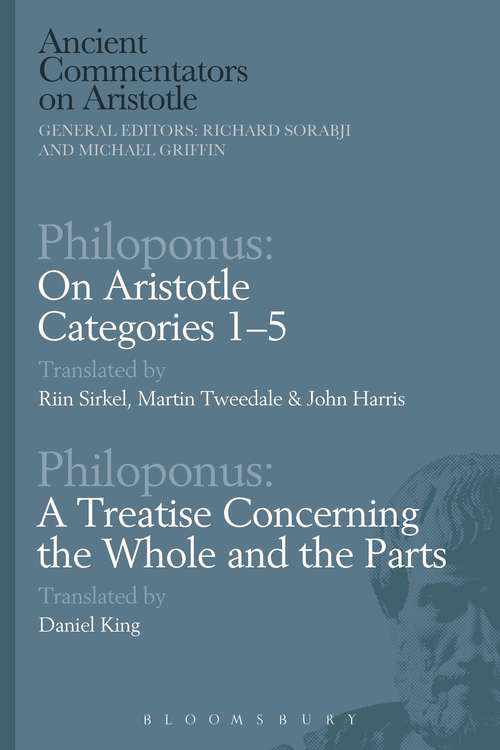 Book cover of Philoponus: A Treatise Concerning The Whole And The Parts (Ancient Commentators on Aristotle)