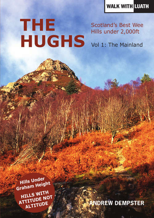 Book cover of The Hughs: Scotland's Best Wee Hills Under 2,000 feet (The\hughs Ser. #1)