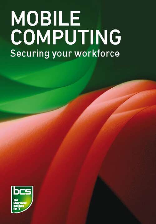 Book cover of Mobile Computing: Securing your workforce