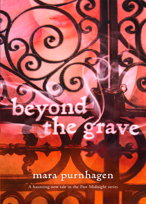 Book cover of Beyond The Grave (ePub First edition) (Past Midnight #3)