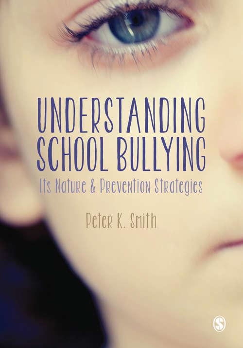 Book cover of Understanding School Bullying (PDF): Its Nature and Prevention Strategies