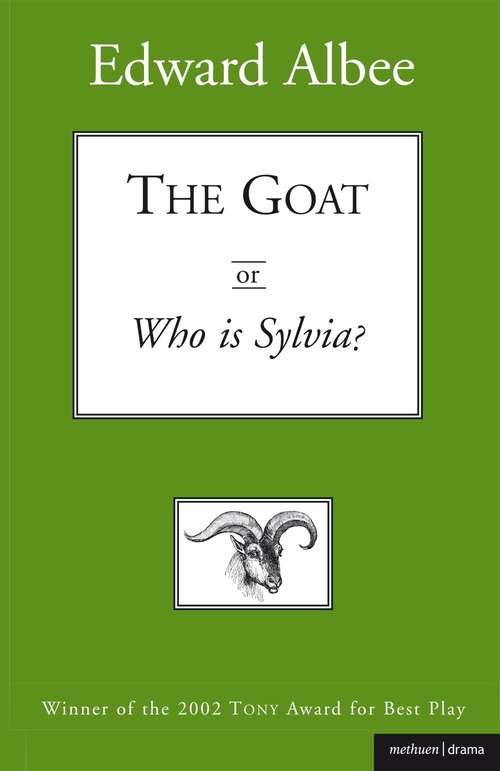 Book cover of The Goat: Or, Who Is Sylvia? (Modern Plays) (PDF)