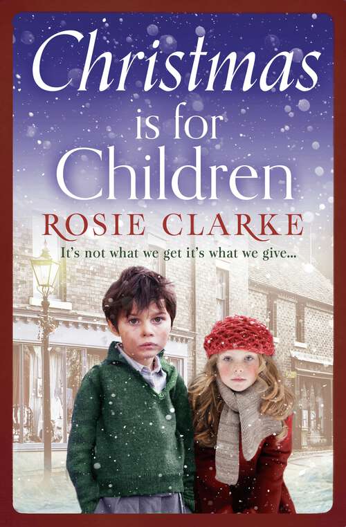 Book cover of Christmas is for Children: An Uplifting Christmas Read To Help Spread Some Festive Cheer...