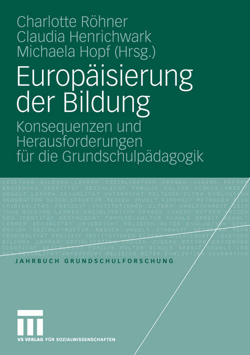 Book cover of Europäisierung der Bildung: Konsequenzen und Herausforderungen für die Grundschulpädagogik (2009) (Jahrbuch Grundschulforschung)