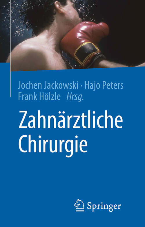 Book cover of Zahnärztliche Chirurgie (1. Aufl. 2017)