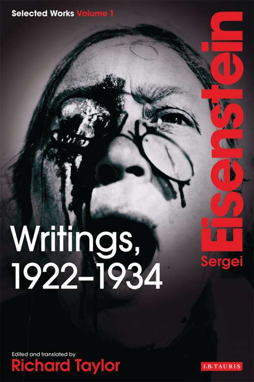 Book cover of Writings, 1922-1934: Sergei Eisenstein Selected Works, Volume 1