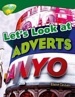 Book cover of Oxford Reading Tree, Level 12, TreeTops Non-fiction: Let's Look at Adverts (PDF)
