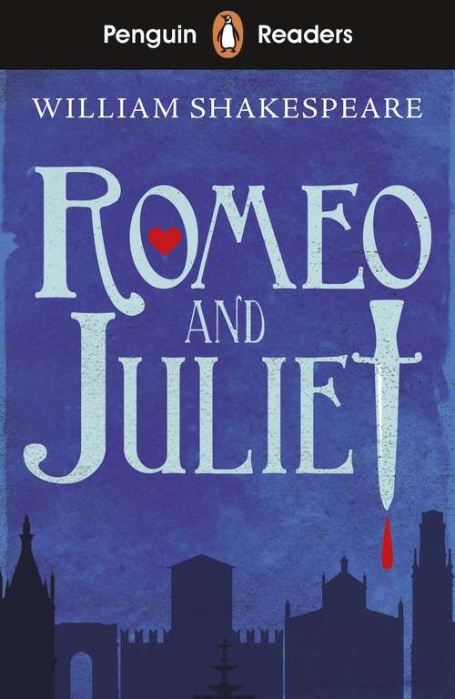 Book cover of Penguin Readers Starter Level: Romeo and Juliet (ELT Graded Reader)