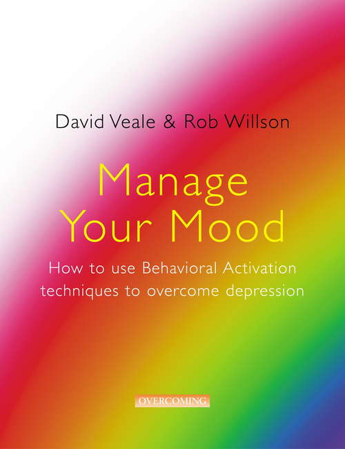 Book cover of Manage Your Mood: How To Use