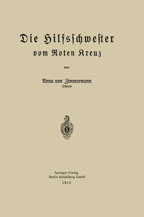 Book cover of Die Hilfsschwester vom Roten Kreuz (1915)