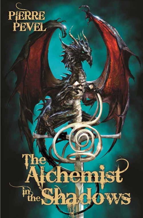 Book cover of The Alchemist in the Shadows: The Cardinal's Blades, The Alchemist In The Shadows, The Dragon Arcana (The\cardinal's Blades Ser.)
