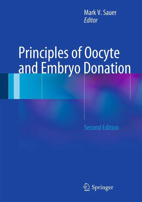 Book cover of Principles of Oocyte and Embryo Donation (2nd ed. 2015)