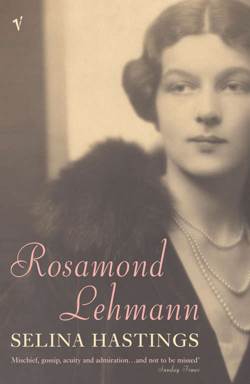 Book cover of Rosamond Lehmann: A Life