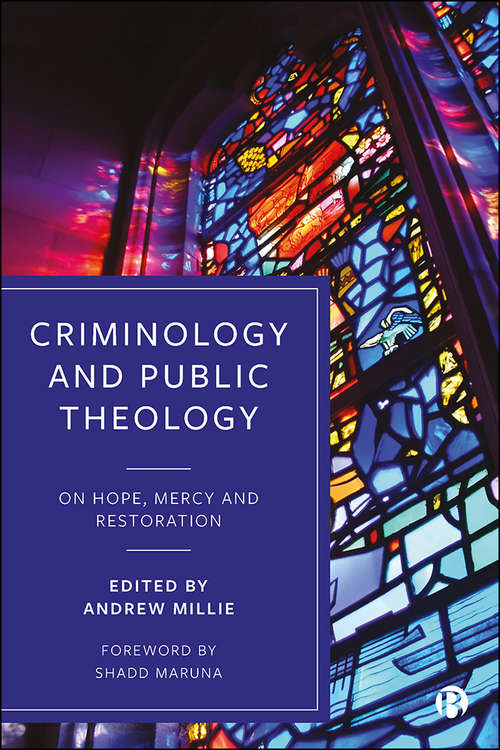 Book cover of Criminology and Public Theology: On Hope, Mercy and Restoration