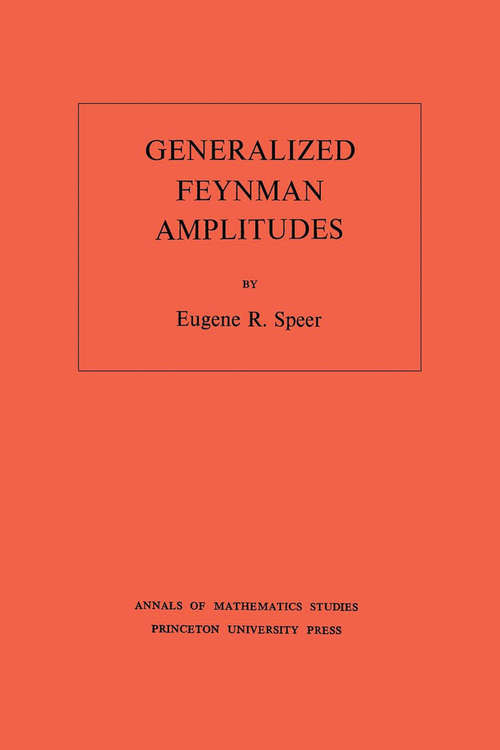Book cover of Generalized Feynman Amplitudes. (AM-62), Volume 62