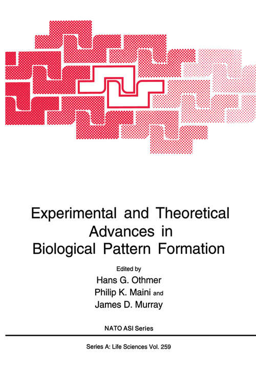 Book cover of Experimental and Theoretical Advances in Biological Pattern Formation (1993) (Nato Science Series A: #259)