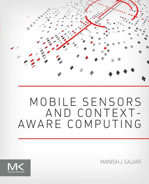 Book cover of Mobile Sensors and Context-Aware Computing