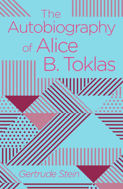 Book cover of The Autobiography of Alice B. Toklas (Arcturus Classics)
