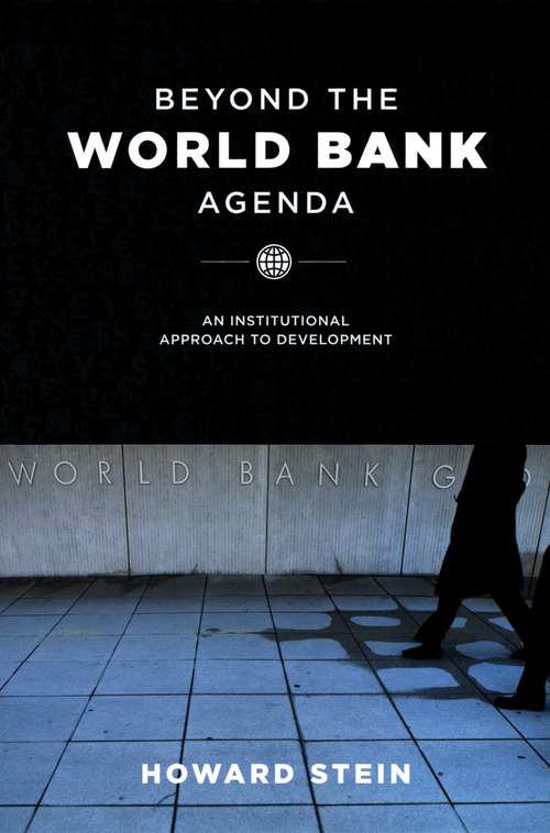 Book cover of Beyond the World Bank Agenda: An Institutional Approach to Development