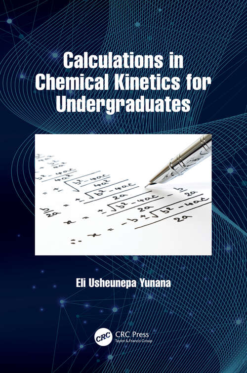 Book cover of Calculations in Chemical Kinetics for Undergraduates