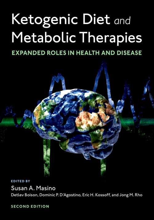 Book cover of Ketogenic Diet and Metabolic Therapies: Expanded Roles in Health and Disease