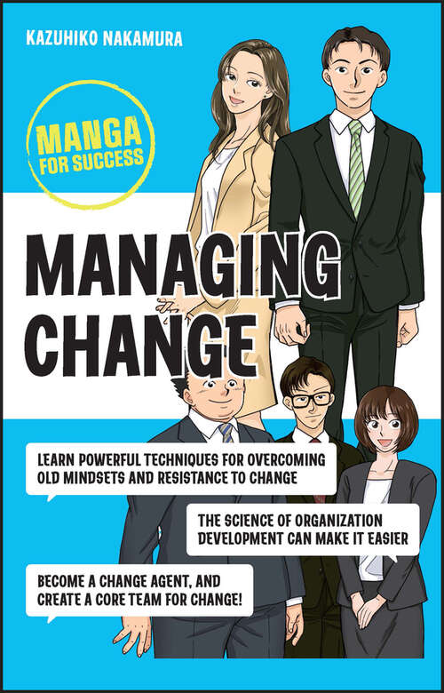 Book cover of Managing Change: Manga for Success (Manga for Success)