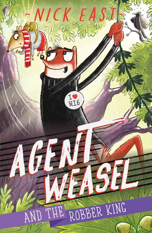 Book cover of Agent Weasel and the Robber King: Book 3 (Agent Weasel #3)