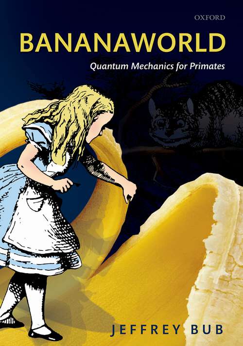 Book cover of Bananaworld: Quantum Mechanics for Primates