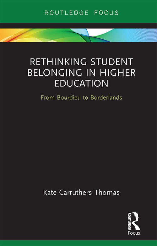 Book cover of Rethinking Student Belonging in Higher Education: From Bourdieu to Borderlands