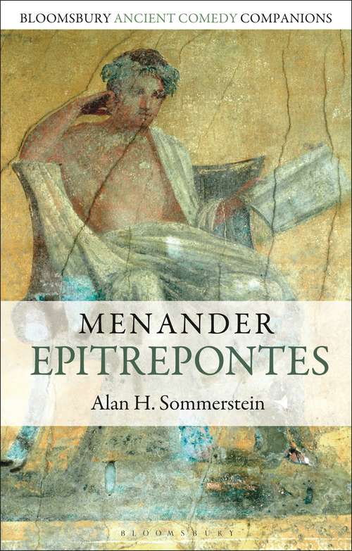 Book cover of Menander: Epitrepontes (Bloomsbury Ancient Comedy Companions)