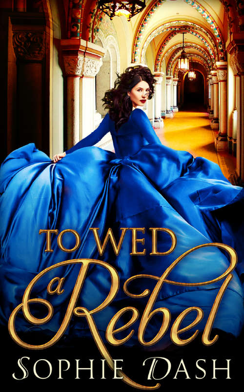 Book cover of To Wed A Rebel (ePub edition) (Hq Digital Ser.)