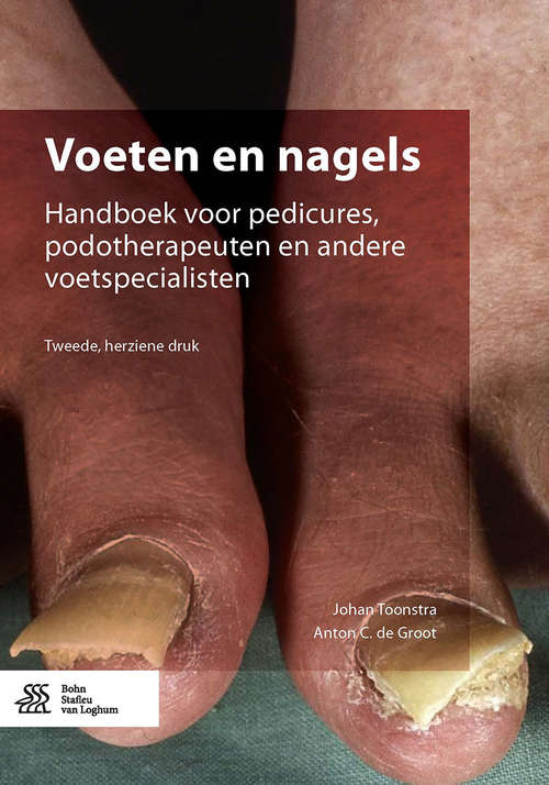 Book cover of Voeten en nagels: Handboek voor pedicures, podotherapeuten en andere voetspecialisten