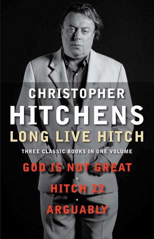 Book cover of Long Live Hitch: Three Classic Books in One Volume (Main)
