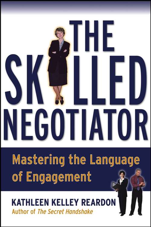Book cover of The Skilled Negotiator: Mastering the Language of Engagement