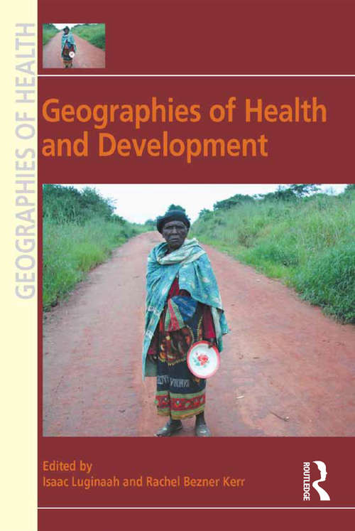 Book cover of Geographies of Health and Development (Geographies of Health Series)