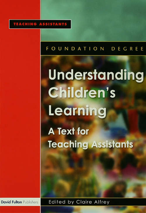 Book cover of Understanding Children's Learning: A Text for Teaching Assistants