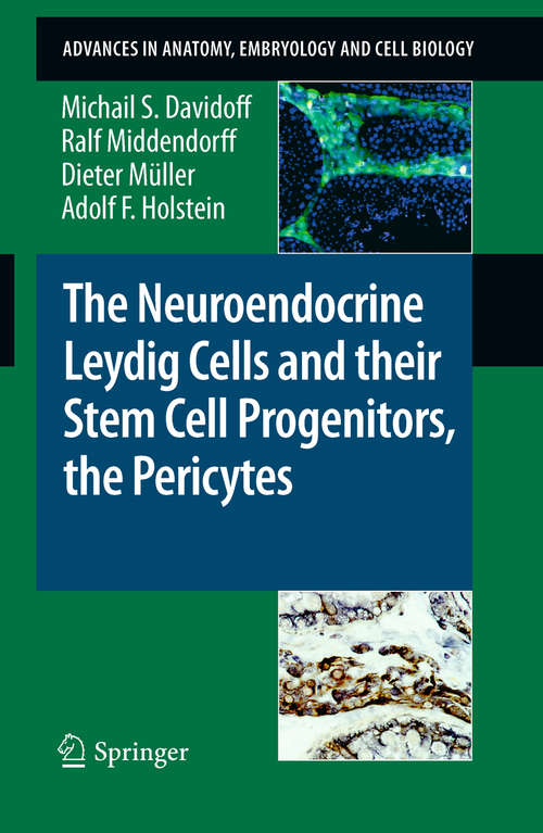 Book cover of The Neuroendocrine Leydig Cells and their Stem Cell Progenitors, the Pericytes (2009) (Advances in Anatomy, Embryology and Cell Biology #205)