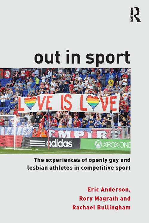 Book cover of Out in Sport: The experiences of openly gay and lesbian athletes in competitive sport