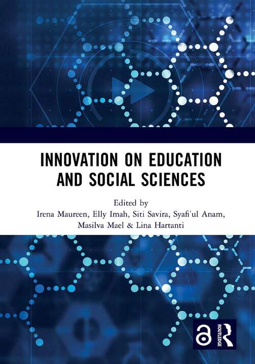 Book cover of Innovation on Education and Social Sciences: Proceedings of the International Joint Conference on Arts and Humanities (IJCAH 2021) October 2, 2021, Surabaya, Indonesia
