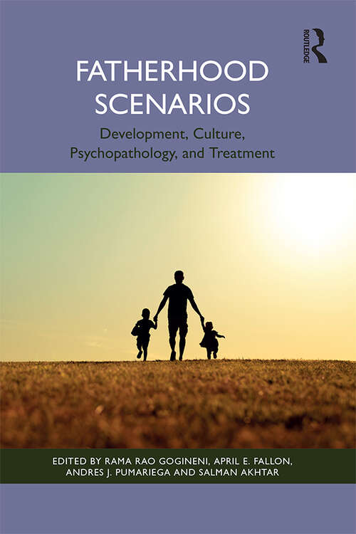 Book cover of Fatherhood Scenarios: Development, Culture, Psychopathology, and Treatment