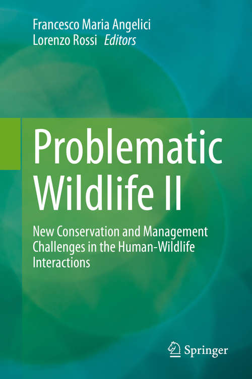 Book cover of Problematic Wildlife II: New Conservation and Management Challenges in the Human-Wildlife Interactions (1st ed. 2020)