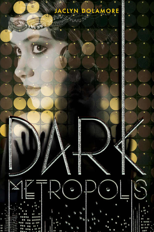 Book cover of Dark Metropolis (Dark Metropolis Ser.)