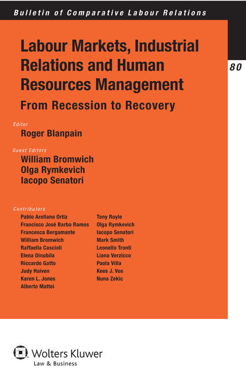 Book cover of Labour Markets, Industrial Relations and Human Resources Management: From Recession to Recovery (BULLETIN OF COMPARATIVE LABOR RELATIONS #80)