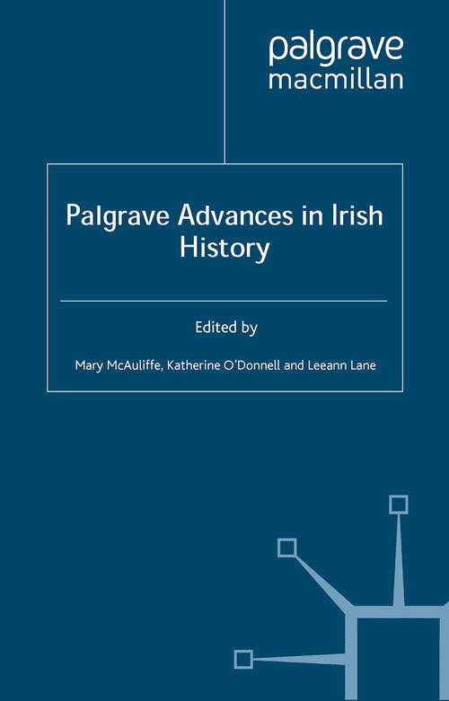 Book cover of Palgrave Advances in Irish History (2009) (Palgrave Advances)