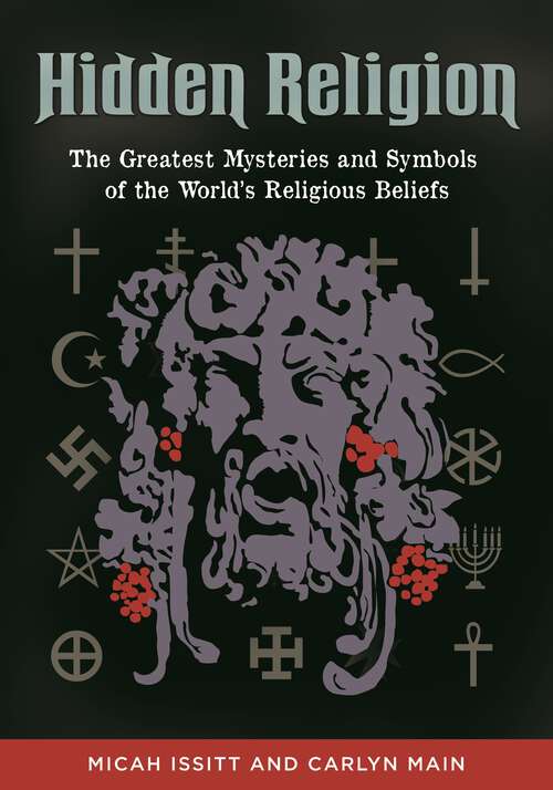 Book cover of Hidden Religion: The Greatest Mysteries and Symbols of the World's Religious Beliefs