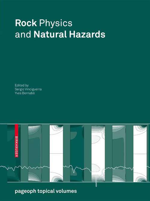 Book cover of Rock Physics and Natural Hazards (2009) (Pageoph Topical Volumes)
