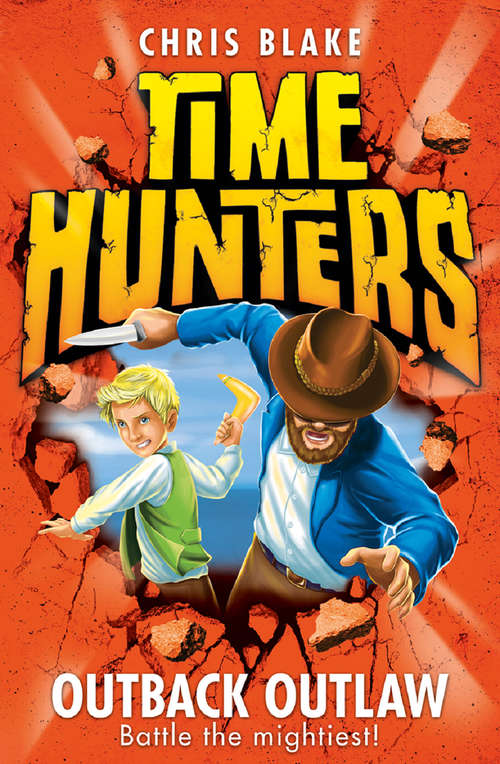 Book cover of Outback Outlaw (ePub edition) (Time Hunters #9)