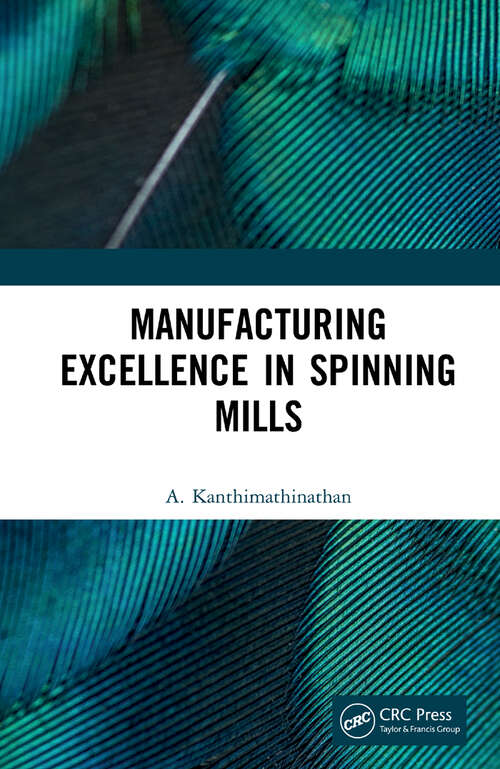 Book cover of Manufacturing Excellence in Spinning Mills