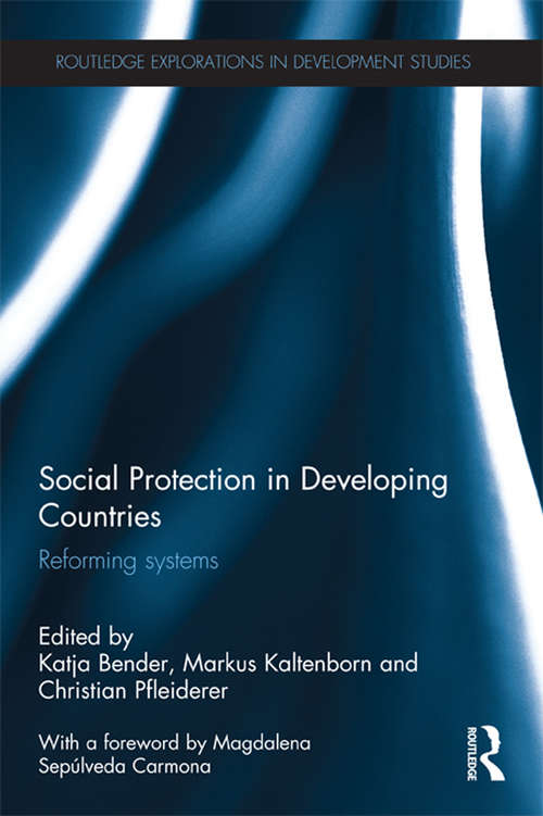 Book cover of Social Protection in Developing Countries: Reforming Systems (Routledge Explorations in Development Studies)