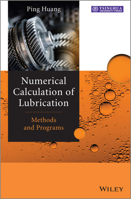Book cover of Numerical Calculation of Lubrication: Methods and Programs